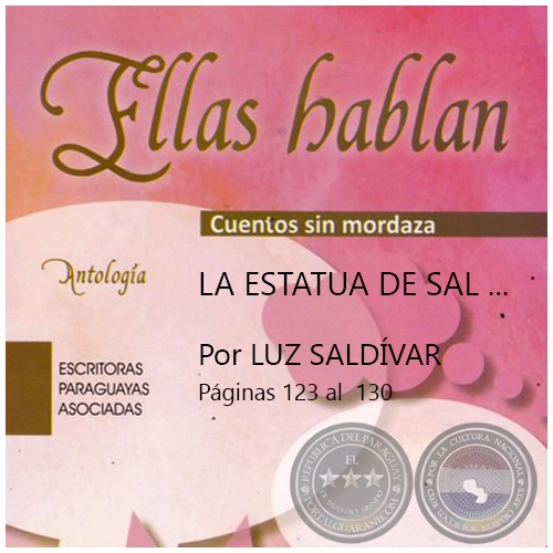 LA ESTATUA DE SAL - Por LUZ SALDÍVAR - Año 2017